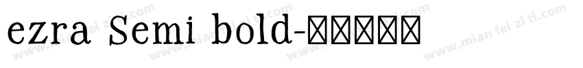 ezra Semi bold字体转换